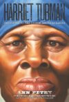 Harriet Tubman: Conductor on the Underground Railr