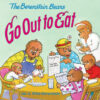 Berenstain Bears Go Out to Eat (Berenstain Bears