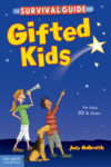 Survival Guide for Gifted Kids: For Ages 10 and 3e