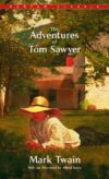 Adventures of Tom Sawyer (Bantam Classics)