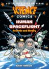 Science Comics: Human Spaceflight: Rockets and Ri