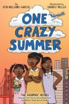 One Crazy Summer: The Graphic Novel