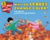Why Do Leaves Change Color? (Let's-Read-And- Sci 2