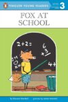 Fox at School (Penguin Young Readers Level 3)