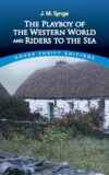 Playboy of the Western World and Riders to (Dover