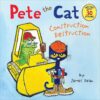 Construction Destruction (Pete the Cat)