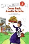 Come Back Amelia Bedelia ( I Can Read Level 2 )