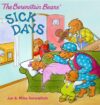 Berenstain Bears: Sick Days (Berenstain Bears)