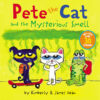 Pete the Cat and the Mysterious Smell