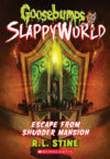 Escape from Shudder Mansion #5 (Slappyworld)
