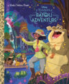 Tiana's Bayou Adventure (GOLDEN BOOK)