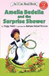 Amelia Bedelia and the Surprise Shower (ICR Lvl 2)