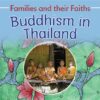 Buddhism in Thailand (Families and Their FaithsLB