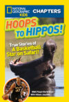 Hoops to Hippos!: True Stories of a Basketball St