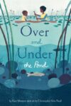 Over and Under the Pond (Due 4-14-25)