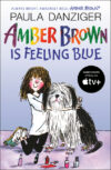 Amber Brown Is Feeling Blue (Amber Brown #7)