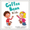 Coffee Bean for Kids: A Simple Lesson to Crea